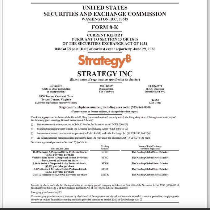A Form 8-K current report filed by Strategy Inc (formerly MicroStrategy) with the SEC, dated June 29, 2026, covering securities including STRF, STRC, STRK, STRD, and MSTR listed on Nasdaq. The form relates to the social media post about Michael Saylor's company selling 3,588 BTC for $216 million to fund dividends on its digital credit securities, as this SEC filing would document the corporate action and related disclosures.