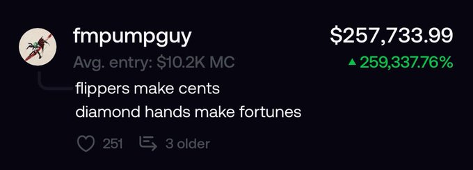 A Reddit post by user "fmpumpguy" showcases a staggering profit of $257,733.99 (a 259,337.76% gain) from an average entry of $10.2K market cap, illustrating the wisdom of holding ("diamond hands") rather than flipping for small gains. The post's caption reinforces this philosophy by contrasting the limited profits of flippers with the fortunes made by those who hold strong.