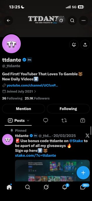 A screenshot of the Twitter/X profile for 'ttdante' (@_ttdante) with bio 'God First! YouTuber That Loves To Gamble New Daily Videos', showing 25.1K followers and a pinned post about a bonus code on Stake.com.