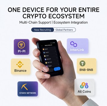 A promotional graphic featuring a hand holding a smartphone, displaying the text 'ONE DEVICE FOR YOUR ENTIRE CRYPTO ECOSYSTEM - Multi-Chain Support | Ecosystem Integration' along with cryptocurrency icons for Pi-PI, InterLink, Binance, BNB-BNB, STARX NETWORK, and All Coins.