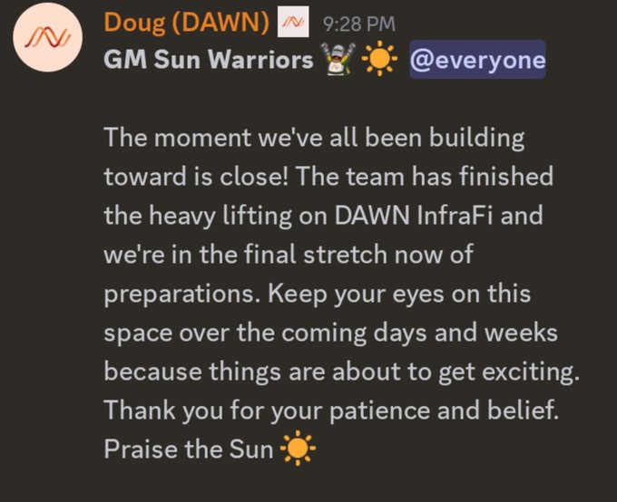 A Discord message from Doug (DAWN) posted at 9:28 PM says "GM Sun Warriors @everyone" and announces that DAWN InfraFi is in its final stretch of preparations, thanking the community for their patience with a "Praise the Sun" sign-off, exemplifying the type of repeated hype announcement the caption criticizes as lacking concrete roadmap updates.
