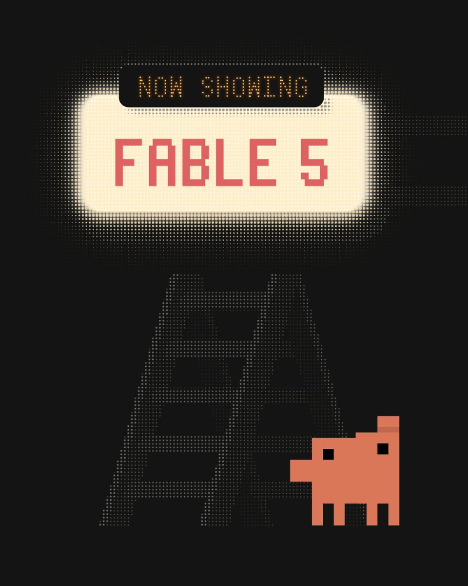 Pixel art style poster announcing 'NOW SHOWING FABLE 5' with a pixelated orange character at the bottom right against a dark background.