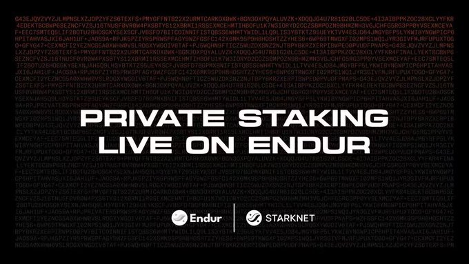 A promotional graphic announcing 'PRIVATE STAKING LIVE ON ENDUR' with Endur and StarkNet logos against a dark background.