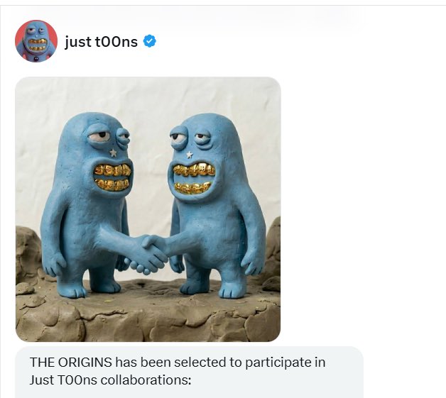 A tweet from verified account 'just t00ns' showing two blue claymation-style characters with gold teeth shaking hands, with text announcing 'THE ORIGINS has been selected to participate in Just TOOns collaborations'.