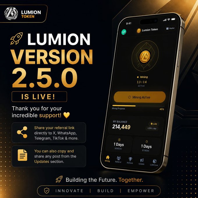 A promotional graphic announces the launch of Lumion Token (LUM) Version 2.5.0, featuring a smartphone mockup displaying the app interface with a balance of 214,449 LUM, active mining at 45%, and a 13:14 mining countdown, alongside messaging thanking users for their support and encouraging referral sharing across social platforms like X, WhatsApp, Telegram, and TikTok.