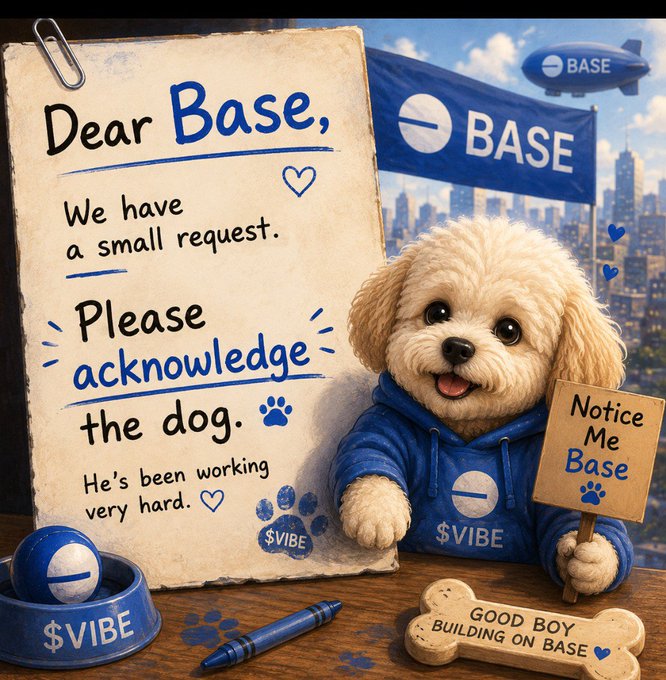 A fluffy puppy wearing a blue "$VIBE" hoodie sits beside a handwritten letter pleading "Dear Base, we have a small request. Please acknowledge the dog. He's been working very hard," while holding a "Notice Me Base" sign next to a "GOOD BOY BUILDING ON BASE" dog treat—all themed around promoting the $VIBE ticker to the Base community.