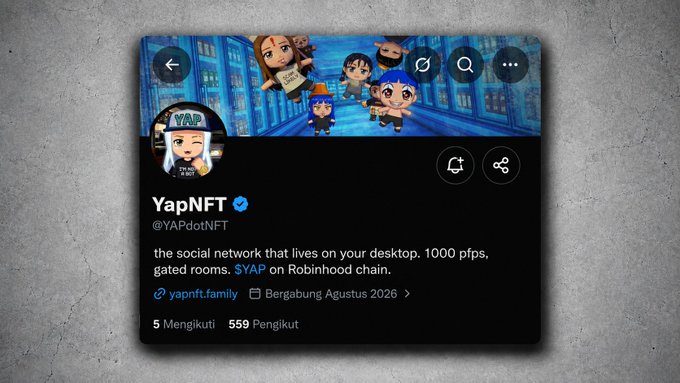 A Twitter/X profile for "YapNFT" (@YAPdotNFT) is shown, describing itself as a social network for desktops and mentioning "$YAP on Robinhood chain," with 559 followers and 5 following.