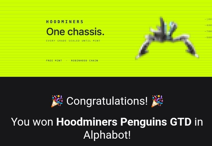 A digital graphic with a green top half showing 'HOODMINERS One chassis. Every Grade Sealed Until Mint' and a pixelated excavator, and a black bottom half with 'Congratulations! 🎉 You won Hoodminers Penguins GTD in Alphabot! 🎉'.