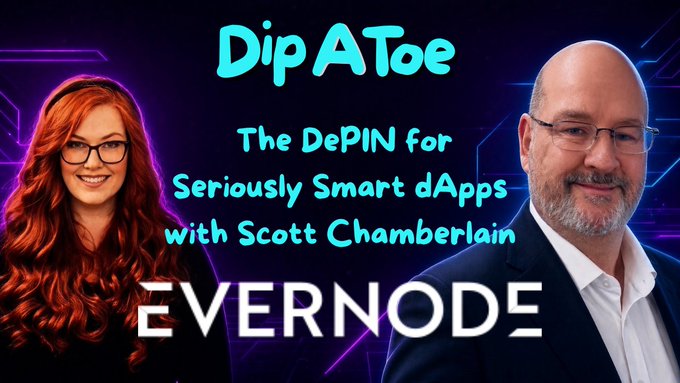 Promotional thumbnail for an episode of the DipAToe show featuring a red-haired woman with glasses on the left and Scott Chamberlain, a bald man in a suit, on the right, with text reading "DipAToe - The DePIN for Seriously Smart dApps with Scott Chamberlain" alongside the Evernode logo. The image announces the upcoming 8pm ET interview with Scott Chamberlain discussing Evernode, a DePIN-focused blockchain platform, tying directly to the poster's excitement about tonight's episode.