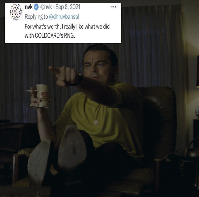 A tweet from nvk (@nvk) replying to @dhruvbansal saying 'For what's worth, I really like what we did with COLDCARD's RNG,' overlaid on an image of Leonardo DiCaprio pointing while holding a cup.