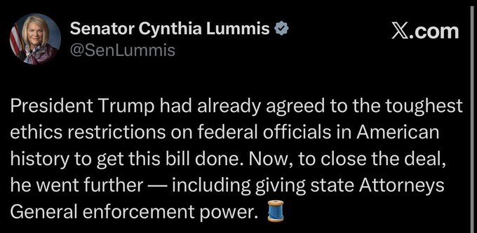 A tweet screenshot from Senator Cynthia Lummis (@SenLummis) on X.com stating that President Trump agreed to the toughest ethics restrictions on federal officials to pass a bill, including giving state Attorneys General enforcement power.