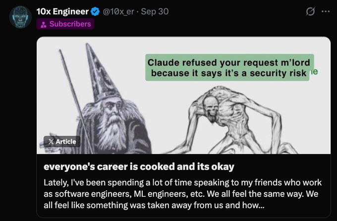 A tweet from '10x Engineer' (@10x_er) showing a meme with a wizard character and text 'Claude refused your request m'lord because it says it's a security risk' above an article titled 'everyone's career is cooked and its okay'.