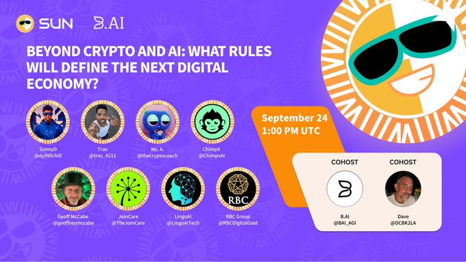A promotional graphic for a SUN and B.AI Space event titled "Beyond Crypto and AI: What Rules Will Define the Next Digital Economy?" scheduled for September 24 at 1:00 PM UTC, featuring speakers Simp, Trav, thecryptocoach, Chimz, GeoffMcCabe, JimCare, Lingxi.ai, and RBC Group, cohosted by B.AI and Dave (@OGKZiA). The image complements the post's analogy about setting "house rules" for emerging technologies like AI agents, drawing a parallel between parenting teenagers and governing the next digital economy.