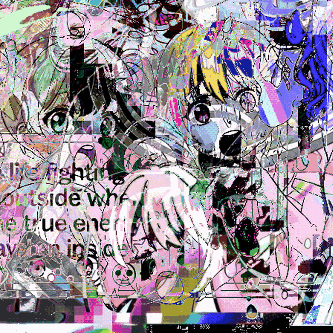 A chaotic, glitch-art style digital collage with anime-style eyes, text fragments including 'The fight' and 'true enemy', and colorful pixelated distortion effects.