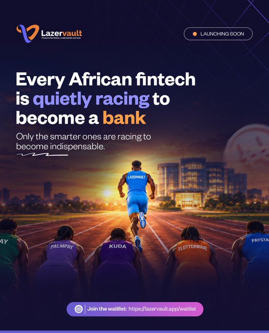 A Lazervault promotional graphic titled 'Every African fintech is quietly racing to become a bank' depicting runners labeled with names like 'KUDA', 'PALMPAY', and 'FLUTTERWAVE'.