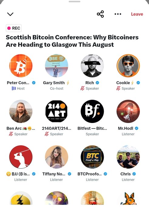 A "REC" recording session for "Scottish Bitcoin Conference: Why Bitcoiners Are Heading to Glasgow This August" features host Peter Con..., co-host Gary Smith, and speakers including Rich, Cookie, Ben Arc..., 2140ART/214..., Mr.Hodi, and Bitfest—Bitc..., with several listeners like BJJ (B Is...), Tiffany No..., BTCProof..., and Chris joining the discussion on the upcoming Bitcoin event in Glasgow.