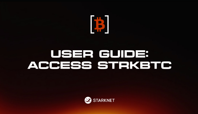 A graphic with text reading "USER GUIDE: ACCESS STKBTC" along with a Bitcoin logo and the "STARKNET" logo on a dark background.