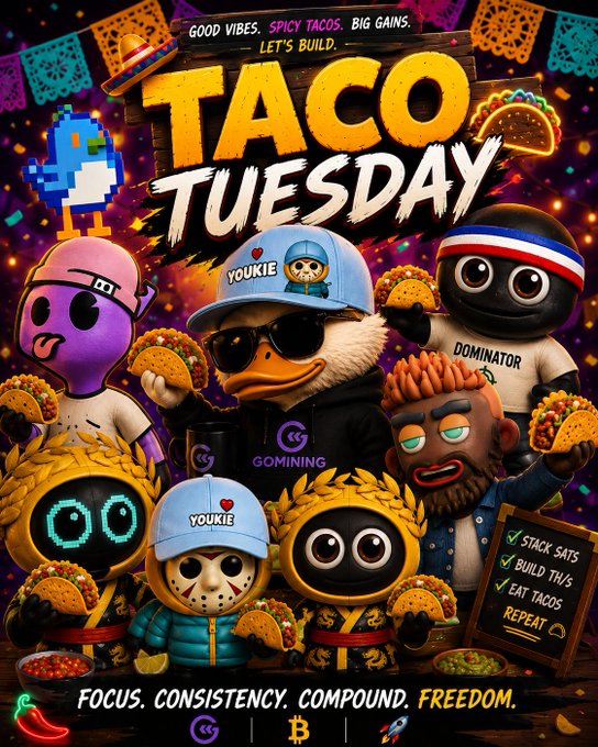 Vibrant promotional poster for 'TACO TUESDAY' featuring cartoon characters (including one wearing a 'YOUKIE' hat) and mascots holding tacos, with the tagline 'GOOD VIBES, SPICY TACOS, BIG GAINS. LET'S BUILD.' and 'FOCUS. CONSISTENCY. COMPOUND. FREEDOM.' at the bottom.
