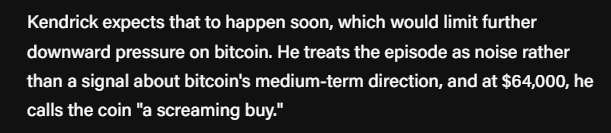 A quote from Standard Chartered's Geoffrey Kendrick labeling Bitcoin at $64K as a "screaming buy" while maintaining his $100K price target, attributing recent pressure to a Strategy communication issue rather than balance sheet concerns.