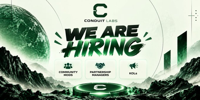 A 'Conduit Labs' hiring announcement banner declares 'WE ARE HIRING' in large green text, listing positions for 'COMMUNITY MODS', 'PARTNERSHIP MANAGERS', and 'KOLs' against a futuristic mountain landscape.