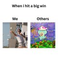 A two-panel meme titled "When I hit a big win" showing "Me" as a man celebrating joyfully on the left and "Others" as a SpongeBob character with a smug expression on the right.