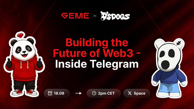A promotional graphic featuring two panda mascot characters (one in red, one in blue) for 'GEME x $DOGS' announcing an event titled 'Building the Future of Web3 – Inside Telegram' on 18.08 at 2pm CET on Space.