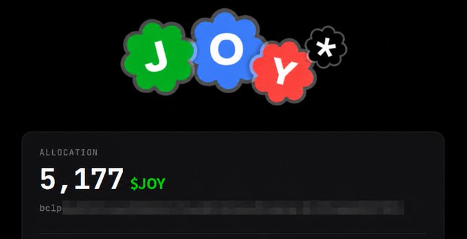 A dark interface showing the 'JOY' token logo with colorful flower-shaped letters, displaying an allocation of 5,177 $JOY and a partially obscured address beginning with 'bc1p'.