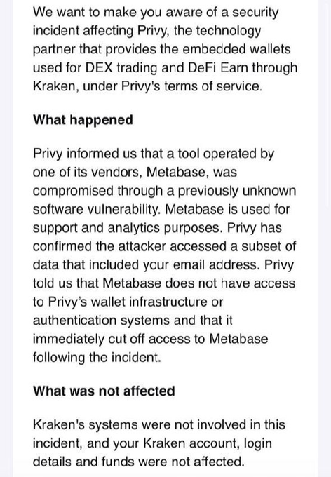A Kraken security disclosure notice informing users that a vendor (Metabase) of their embedded wallet partner Privy was compromised, exposing a subset of email addresses while confirming no impact to Kraken systems or user funds.