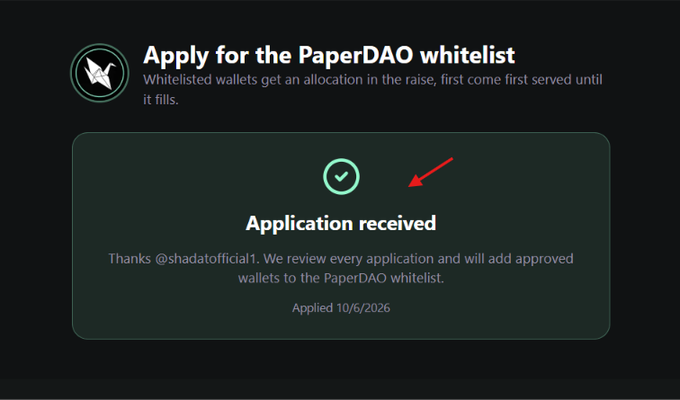 A webpage showing 'Apply for the PaperDAO whitelist' with an 'Application received' confirmation message addressed to '@shadatofficial1', applied on 10/6/2026.