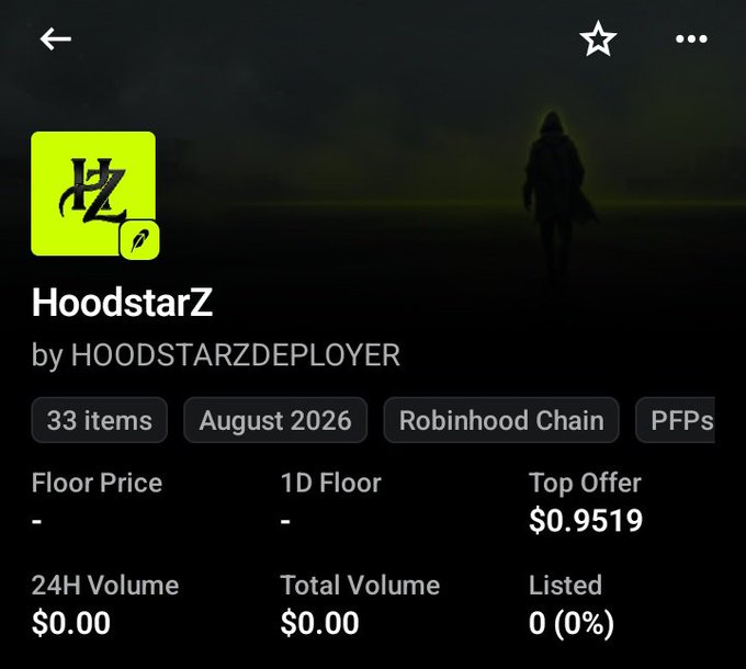 A NFT collection page on Robinhood Chain for 'HoodstarZ' by HOODSTARZDEPLOYER, showing 33 items from August 2026, 0 listed, $0.00 volume, and a Top Offer of $0.9519.