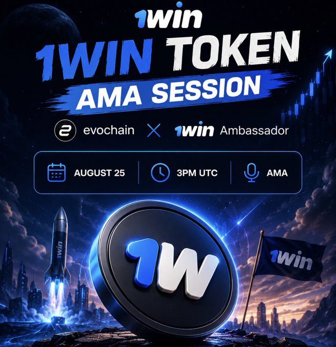 A promotional graphic for a "1WIN TOKEN AMA SESSION" featuring the text "evochain x 1win Ambassador," with details "AUGUST 25," "3PM UTC," and a large 3D "1W" coin emblem.