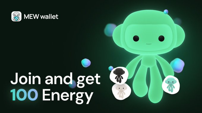 A promotional banner for "MEW wallet" featuring a green octopus-like mascot and the text "Join and get 100 Energy" alongside icons of NFT characters.