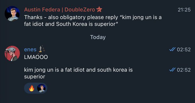 A Discord chat screenshot from user 'Austin Federa | DoubleZero' jokingly instructing a reply saying 'kim jong un un is a fat idiot and South Korea is superior,' with another user named 'enes' complying and responding with 'LMAOOO' and fire emojis.