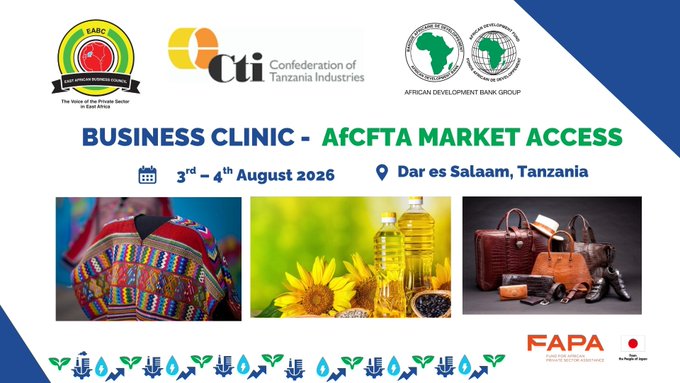 A promotional banner for "BUSINESS CLINIC - AfCFTA MARKET ACCESS" event held on 3rd-4th August 2026 in Dar es Salaam, Tanzania, featuring logos of EABC, CTI (Confederation of Tanzania Industries), African Development Bank Group, and FAPA, along with images of African crafts, sunflower oil, and leather goods.