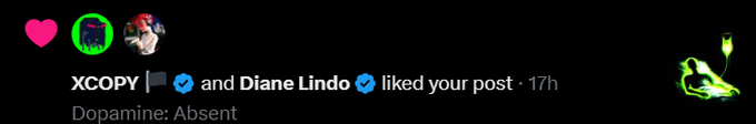 A social media notification showing that verified users 'XCOPY' and 'Diane Lindo' liked a post, with the caption 'Dopamine: Absent' below.