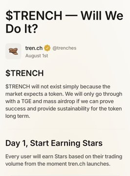 A post from tren.ch (@trenches) dated August 1st titled '$TRENCH — Will We Do It?' explaining that $TRENCH will exist through TGE and airdrop if market success is proven, with Day 1 starting to earn Stars based on trading volume.