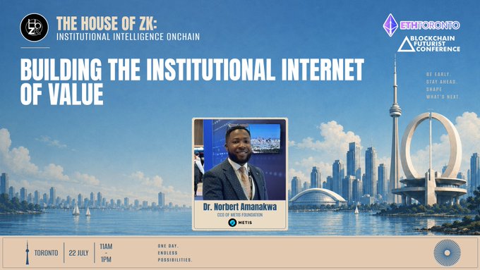 A promotional banner for ETH Toronto Blockchain Futurist Conference featuring 'THE HOUSE OF ZK: INSTITUTIONAL INTELLIGENCE ONCHAIN' and 'BUILDING THE INSTITUTIONAL INTERNET OF VALUE,' showcasing Dr. Norbert Amanakwa, CEO of Web3 Foundation (image labeled as a meme of Zuckerberg).