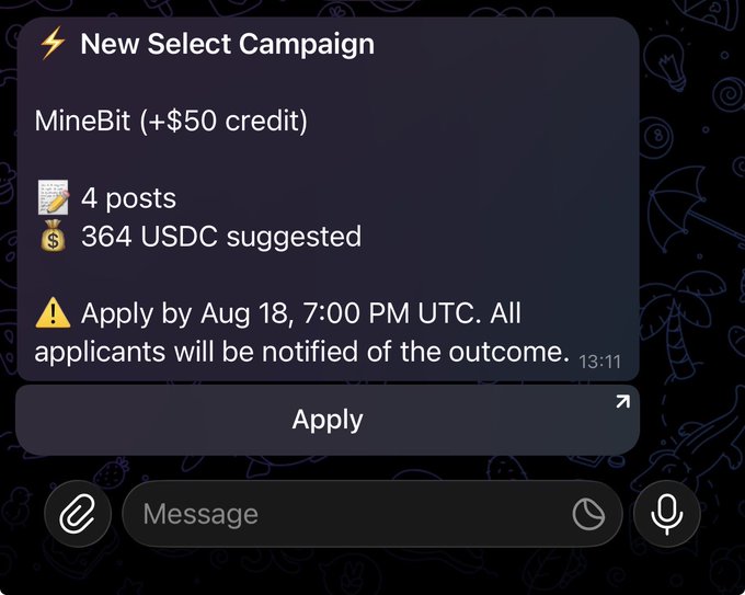 A 'New Select Campaign' notification for MineBit offers 4 posts and 364 USDC suggested, with an apply deadline of Aug 18, 7:00 PM UTC.