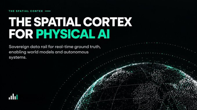 A dark promotional graphic with green accents titled 'THE SPATIAL CORTEX FOR PHYSICAL AI,' describing it as a 'Sovereign data rail for real-time ground truth, enabling world models and autonomous systems,' over an image of a dotted globe.