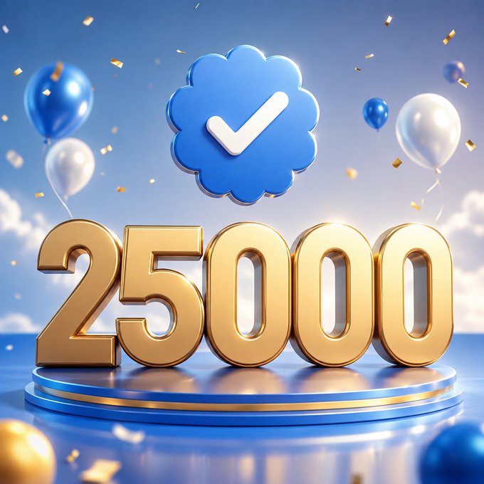 A celebratory 3D rendering with golden '25000' numerals on a podium, a blue scalloped checkmark badge above, and balloons and confetti floating in a sky background.