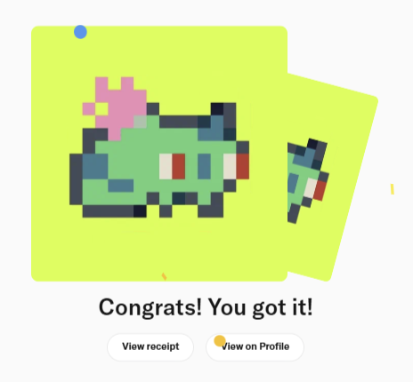 A pixel art congratulatory screen showing a green creature with a pink splash on a yellow-green background, with the text 'Congrats! You got it!' and buttons for 'View receipt' and 'View on Profile'.