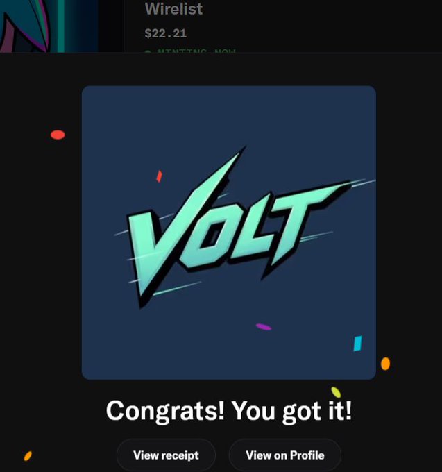Celebration screen showing a teal 'VOLT' graffiti-style logo on a dark background with confetti, text reading 'Congrats! You got it!' with 'View receipt' and 'View on Profile' buttons, and a 'Wirelist $22.21' price visible at top.