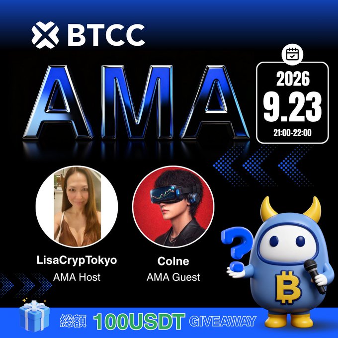 A promotional poster for a BTCC AMA event scheduled for 2026.9.23, 21:00-22:00, featuring host LisaCrypTokyo and guest Colne, with a 100 USDT giveaway.