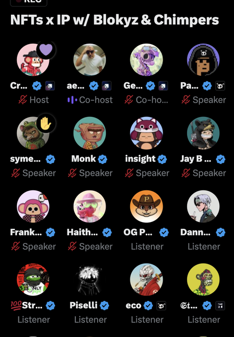 A screenshot of a Twitter Space titled 'NFTs x IP w/ Blokyz & Chimpers' lists various speakers and listeners, including names like 'ae...', 'Ge...', 'Pa...', 'syme...', 'Monk', 'insight', 'Jay B...', 'Frank...', 'Haith...', 'OG P...', 'Dann...', 'Str...', 'Piselli', 'eco', and '@t...'.