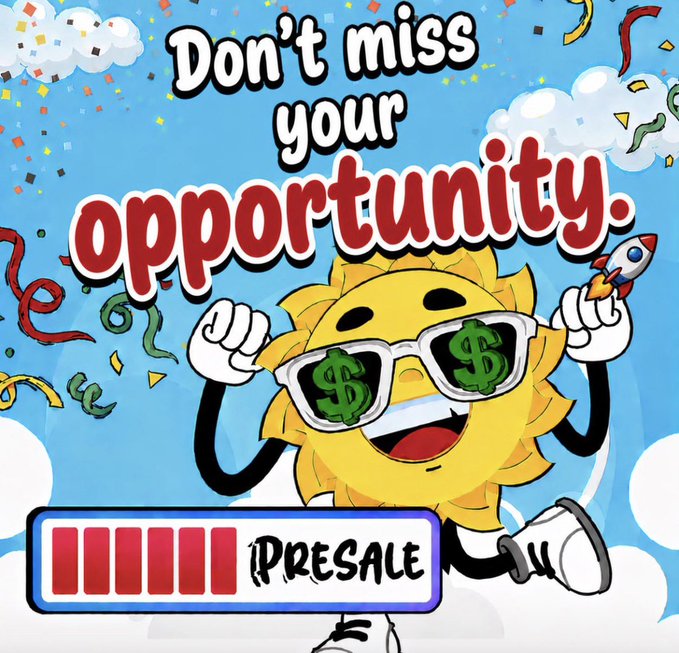 A colorful promotional graphic featuring a cartoon sun character with dollar-sign sunglasses and text reading 'Don't miss your opportunity' above a 'PRESALE' loading bar.