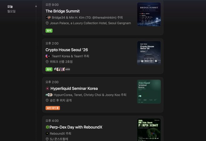 The image shows an events calendar listing several Korean crypto/Web3 events, including "The Bridge Summit" (오전 9:00, featuring Bridge34 & Min H. Kim at Josun Palace), "Crypto House Seoul '26" (오후 2:00, hosted by Team1 Korea & Team1), "Hyperliquid Seminar Korea" (오후 2:00 with HypurCorea, Tenet, Christy Choi & Joonny Koo), and "Perp-Dex Day with ReboundX" (오후 4:00). 

This relates to the post as the author was searching for crypto events to attend in Korea, and the calendar displays the type of gatherings (like the "Hyperliquid Seminar Korea" and "Crypto House Seoul '26") that community members like @youbin_kang and @xparadigms likely helped connect them with after being rejected from earlier events like Ether Korea.