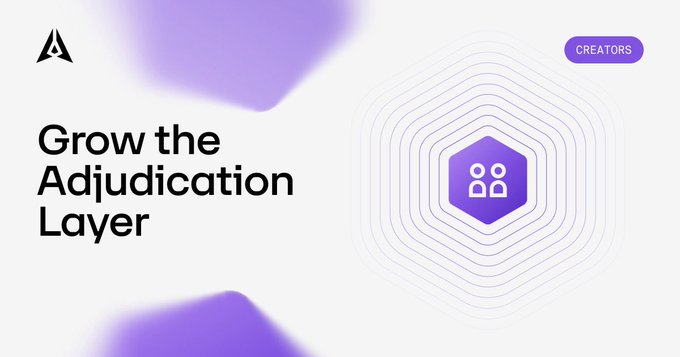 A promotional graphic with a purple hexagon icon showing 'Grow the Adjudication Layer' with a 'CREATORS' badge in the corner.