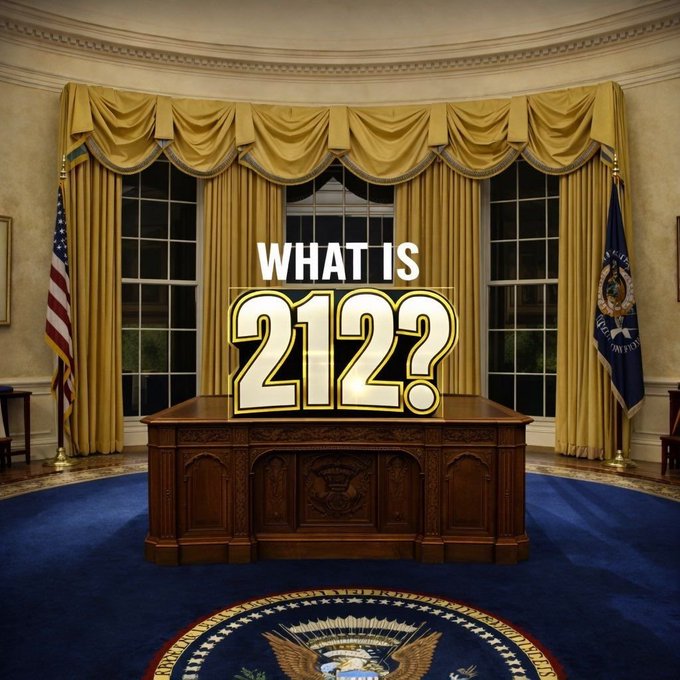 An image of the Oval Office featuring the Resolute Desk with gold curtains and American flags, overlaid with large gold and white text reading 'WHAT IS 212?'.