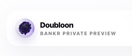 The image features a sleek banner with a purple wax seal icon beside the text "Doubloon" in bold, with "BANKR PRIVATE PREVIEW" displayed below in lighter lettering. The design aligns with the post's announcement of a private preview for the "Doubloon" project on @bankrbot, presenting the branding in a clean, minimalist style.