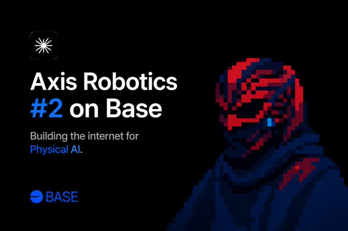 A promotional image for 'Axis Robotics' stating they are '#2 on Base' and 'Building the internet for Physical AI,' featuring a red pixelated figure wearing VR goggles next to the Base logo.
